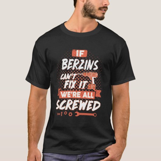 Wenn BERZINS es nicht reparieren können, sind wir  T-Shirt (Vorderseite)