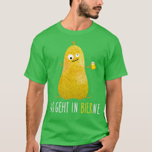 Wenn Bier direkt zur Birne geht T-Shirt