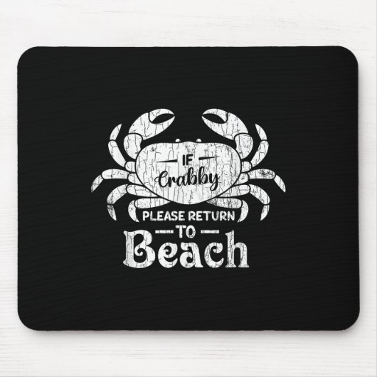 Wenn Crabby bitte zurück nach Beach Funny Summer B Mousepad (Vorne)
