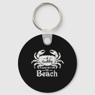 Wenn Crabby bitte zurück nach Beach Funny Summer B Schlüsselanhänger