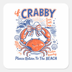 Wenn Crabby Bitte Zurück Zum Strand Lustiger Stran Quadratischer Aufkleber