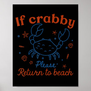 Wenn Crabby bitte zurück zum Strand Niedliche Krab Poster