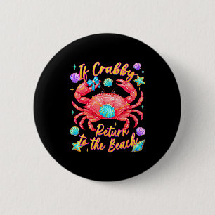 Wenn Crabby zurück zum Strand kommt, lustiger Kreb Button