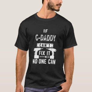 Wenn Daddy es nicht reparieren kann, Spezial-Großv T-Shirt