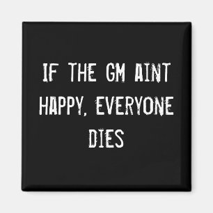 Wenn das glückliche GR. aint, jeder stirbt Magnet