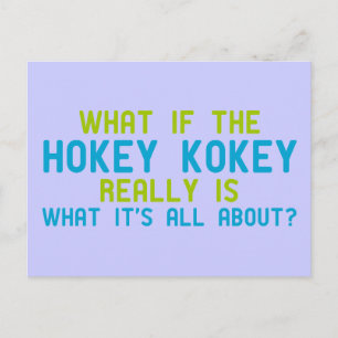 Wenn das Hokey Kokey wirklich das ist, worum es ge Postkarte