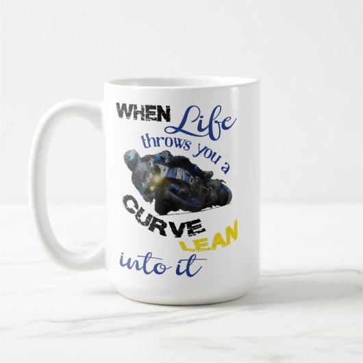 Wenn das Leben dich eine Kurve wirft Kaffeetasse (Links)