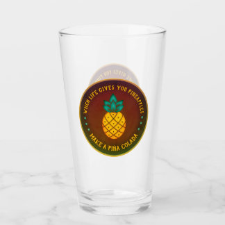 Wenn das Leben dir Ananas gibt, mach eine Piña Col Glas