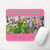 Wenn das Leben dir Blume gibt..................... Mousepad (Mit Mouse)