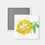Wenn das Leben dir eine Zitrone gibt, mach Lemonad Magnet (Vorderseite/Rückseite)