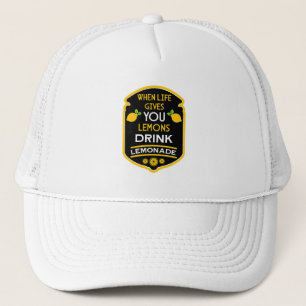 Wenn das Leben dir Lemonen gibt, die Limonade trin Truckerkappe