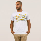 Wenn das Leben dir Lemonen gibt - T - Shirt (Vorne ganz)