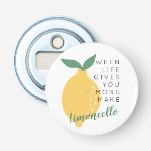 Wenn das Leben dir Lemons gibt, macht Limoncello Flaschenöffner