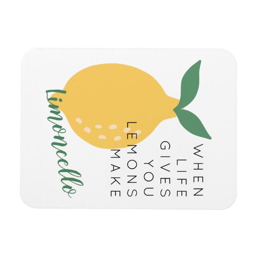 Wenn das Leben dir Lemons gibt, macht Limoncello Magnet (Horizontal)