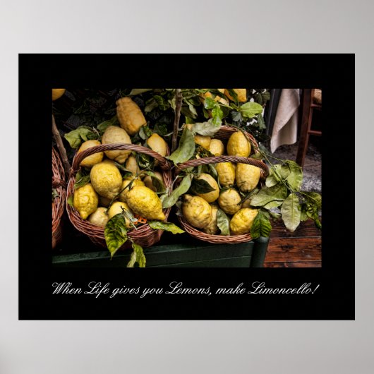 Wenn das Leben dir Lemons gibt, macht Limoncello Poster (Vorne)