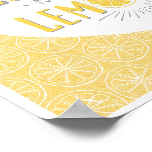'Wenn das Leben dir Lemons macht Lemonade' drucken Poster (Ecke)