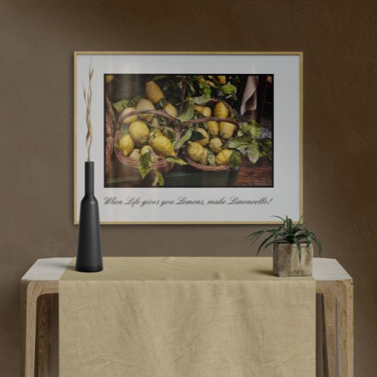 Wenn das Leben dir Lemons macht Limoncello Poster