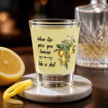 Wenn das Leben dir Lemons-Shotglas gibt