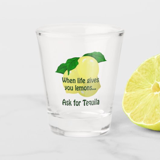 Wenn das Leben dir Lemons Tequila gibt Schnapsglas (Vorderseite)
