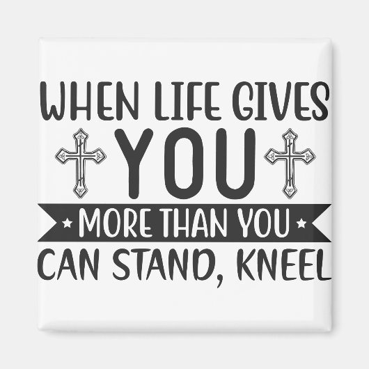 wenn das Leben dir mehr gibt, als du knetet ausste Magnet (Vorne)