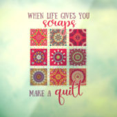 Wenn das Leben dir Risse gibt, mach eine Quilte Fensteraufkleber (Blatt 3)