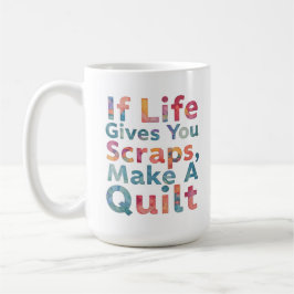 Wenn das Leben dir Scraps gibt, mach eine komische Kaffeetasse