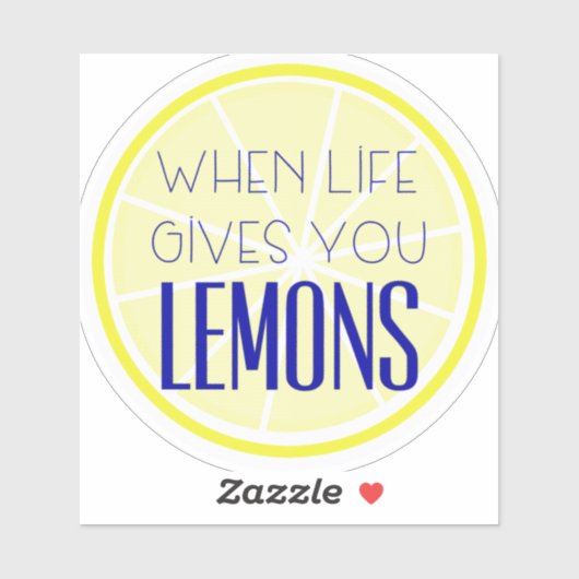 Wenn das Leben dir Zitronen aufklebt Aufkleber (Blatt)