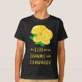 Wenn das Leben dir Zitronen gibt, die Lemonade zum T-Shirt (Vorderseite)
