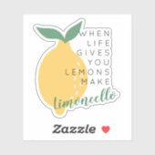 Wenn das Leben dir Zitronen gibt, die Limoncello z Aufkleber (Blatt)