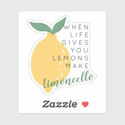Wenn das Leben dir Zitronen gibt, die Limoncello z Aufkleber (Blatt)