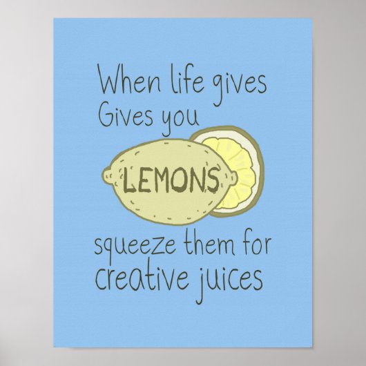 Wenn das Leben dir Zitronen gibt, drücke sie. Poster (Vorne)