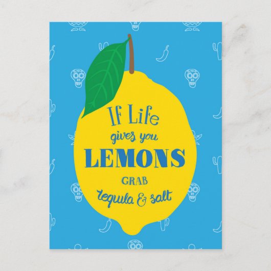 Wenn das Leben dir Zitronen gibt, greife Tequila u Postkarte (Vorderseite)