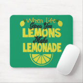 Wenn das Leben dir Zitronen gibt (grüner Hintergru Mousepad (Mit Mouse)
