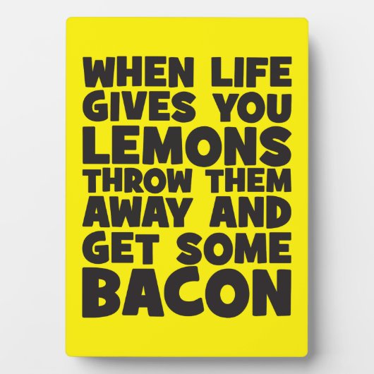 Wenn das Leben dir Zitronen gibt, hol dir etwas Ba Fotoplatte (Vorderseite)