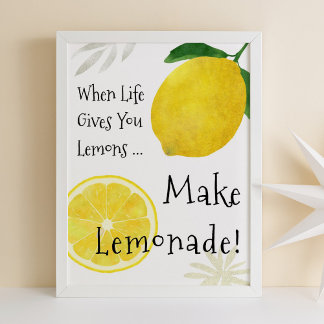 Wenn das Leben dir Zitronen gibt, mach Lemonade Po Poster