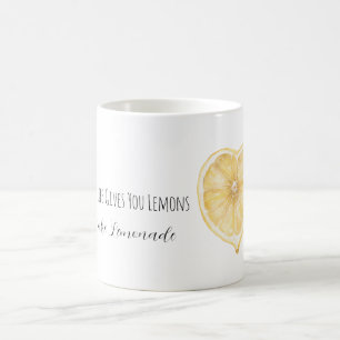 Wenn das Leben dir Zitronen gibt, mach Limonade He Kaffeetasse