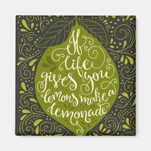 Wenn das Leben dir Zitronen gibt, mache eine Limon Magnet (Vorne)