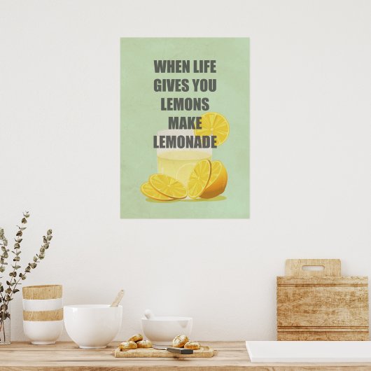 Wenn das Leben dir Zitronen gibt, mache Zitronenzi Poster (Küche)