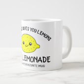 Wenn das Leben dir Zitronen gibt machen Limonade l Jumbo-Tasse (Vorderseite Rechts)