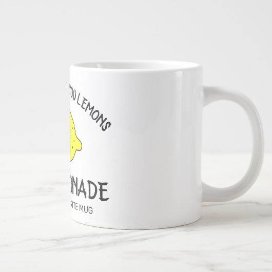 Wenn das Leben dir Zitronen gibt machen Limonade l Jumbo-Tasse (Rechts)