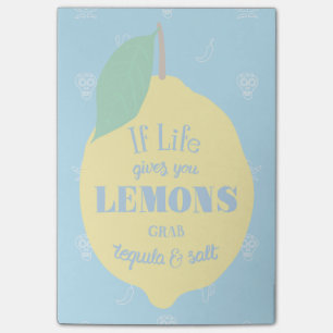 Wenn das Leben dir Zitronen gibt, nimm Tequila und Post-it Klebezettel