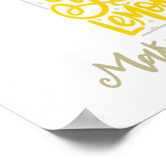 Wenn das Leben dir Zitronen gibt... Poster (Ecke)