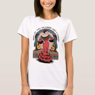 Wenn das Leben dir Zitronen gibt, tanze ein Flamen T-Shirt