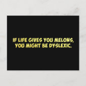 Wenn das Leben einem Melonen gibt, könnte man dysl Postkarte (Vorderseite)