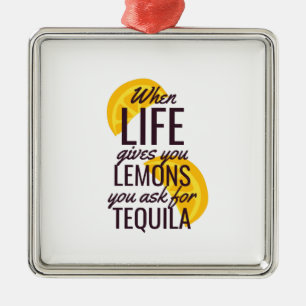 Wenn das Leben einem Zitronen frage für Tequila Ornament Aus Metall