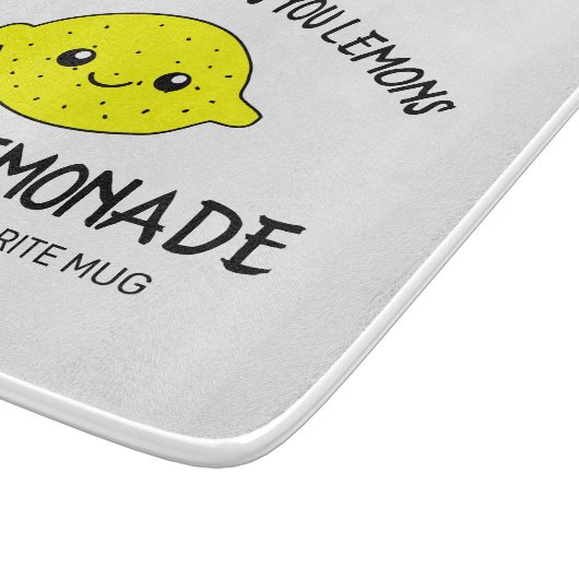 Wenn das Leben einem Zitronen gibt, macht Limonade Schneidebrett (Ecke)