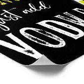 Wenn das Leben gibt Ihnen Lemon einfach hinzufügen Poster (Ecke)