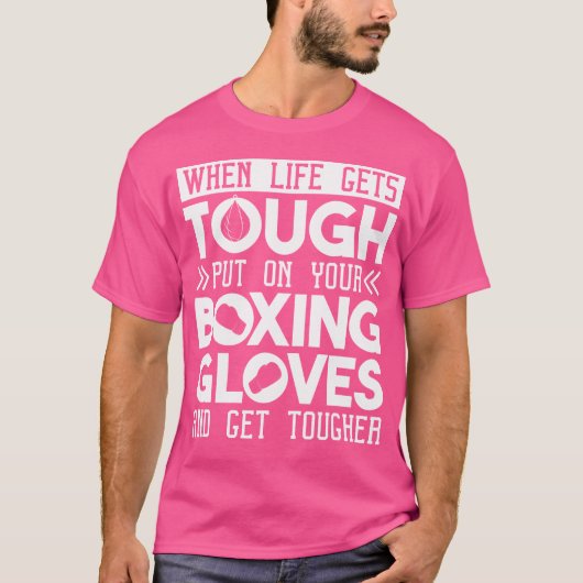 Wenn das Leben hart wird, setzen Sie Ihre Boxhands T-Shirt (Vorderseite)