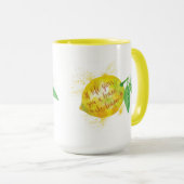 Wenn das Leben Ihnen eine Zitrone gibt, machen Sie Tasse (VorderseiteRechts)