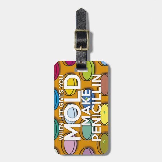 WENN DAS LEBEN IHNEN MOLD GIBT, MACHEN SIE PENICIL GEPÄCKANHÄNGER (Vorderseite vertikal)